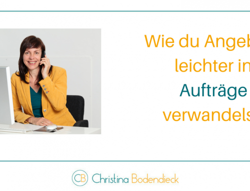 5 Schritte mit denen du Angebote leichter in Aufträge verwandelst