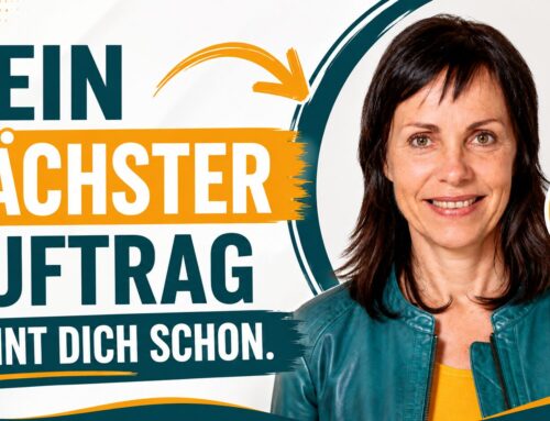 Aufträge ohne Kaltakquise: Warum deine nächsten Aufträge schon auf dich warten
